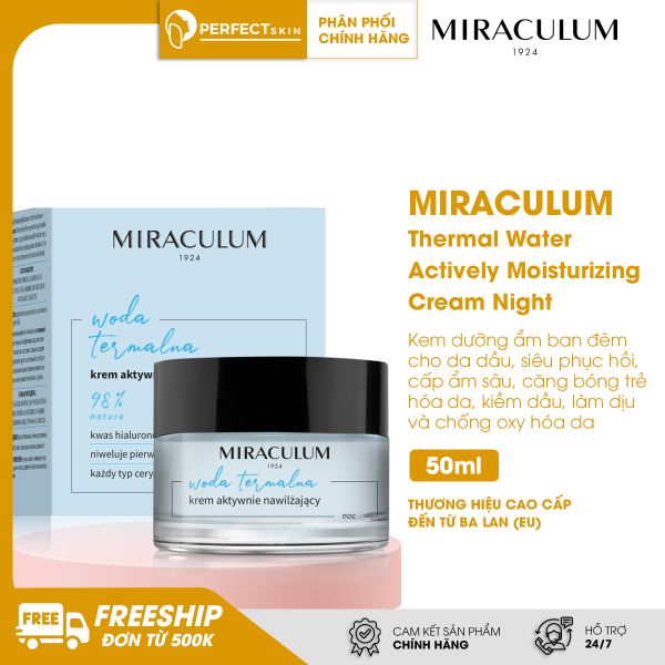 Kem dưỡng ẩm ban đêm cho da dầu, siêu phục hồi Miraculum Thermal Water Actively Moisturizing Cream Night 98% nature