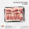  Ba Rọi Bò Mỹ Cuộn Tròn (vỉ 500g) 