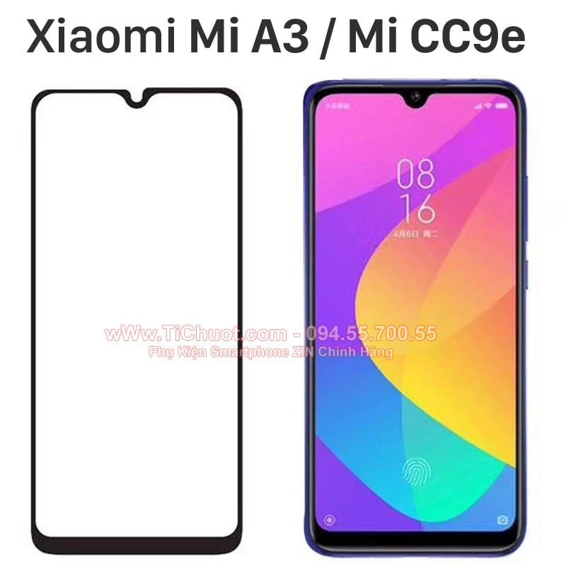 Kính CL Xiaomi Mi A3 CC9e FULL Màn, FULL KEO Silicon