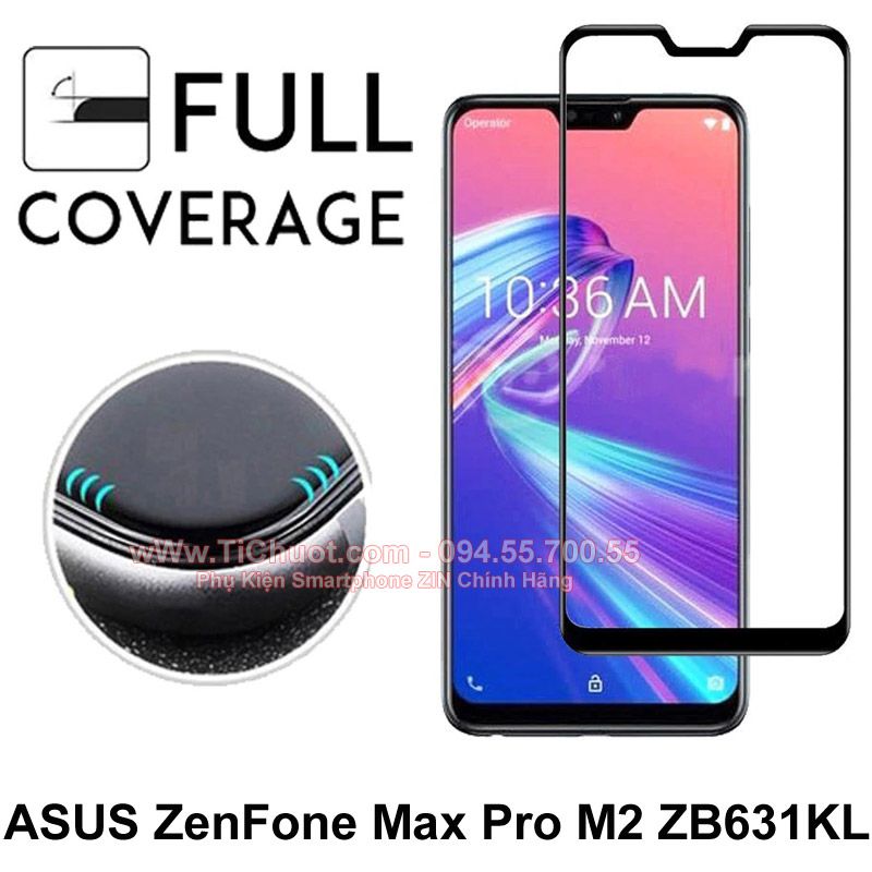 Kính CL Asus Zenfone MAX Pro M2 FULL màn, FULL KEO Silicon