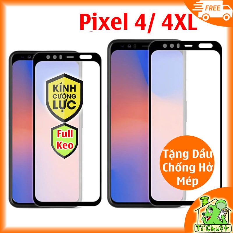 Kính CL Google Pixel 4, Pixel 4 XL FULL Màn, FULL KEO Silicon