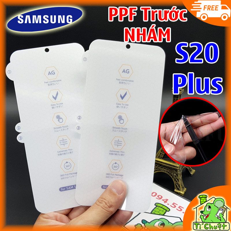 Dán Dẻo PPF Samsung S20 Plus/ S21 Plus Nhám Cường Lực Dẻo Chống Vân Tay Mặt Trước