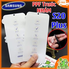 Dán Dẻo PPF Samsung S20 Plus/ S21 Plus Nhám Cường Lực Dẻo Chống Vân Tay Mặt Trước