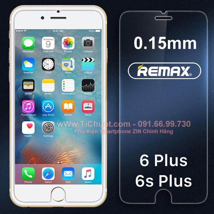 Kính CL iPhone 6 Plus/ 6s Plus Remax mỏng 0.15mm - KO FULL, 9H-2.5D