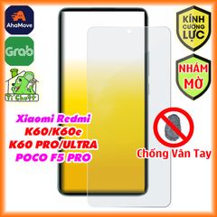 Kính CL Xiaomi Redmi K60/ K60e/ K60 PRO/ ULTRA- POCO F5 PRO Cường Lực Nhám Chống Vân Tay