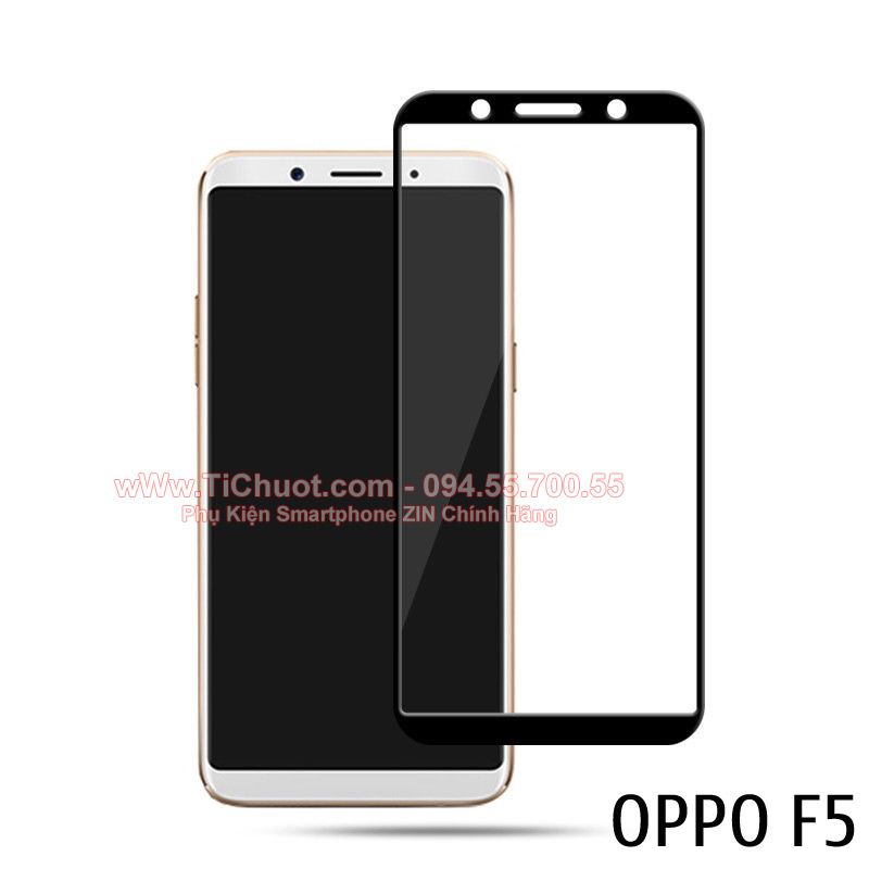 Kính CL OPPO F5 FULL Màn,KEO VIỀN