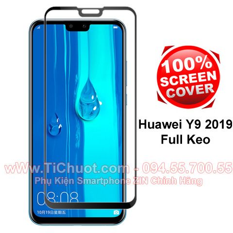 Kính CL Huawei Y9 2019 FULL Màn,FULL KEO Silicon