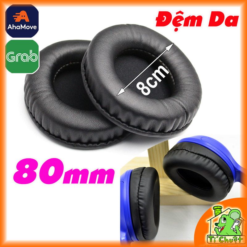 Đệm Mút Da Tai Nghe Tròn 80mm 8cm Headphones Chụp tai