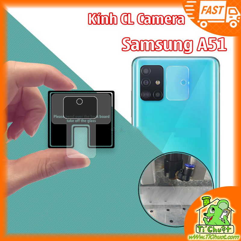 Kính CL chống trầy Camera Samsung A51