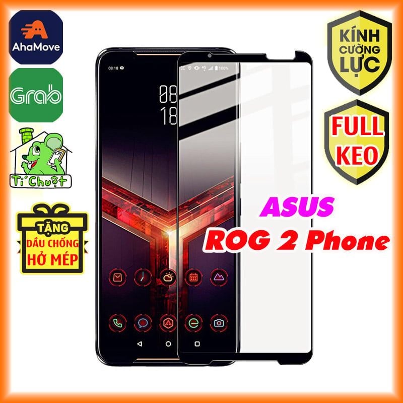 Kính CL Asus ROG Phone 2 ZS660KL Cường Lực FULL Màn, FULL KEO Silicon