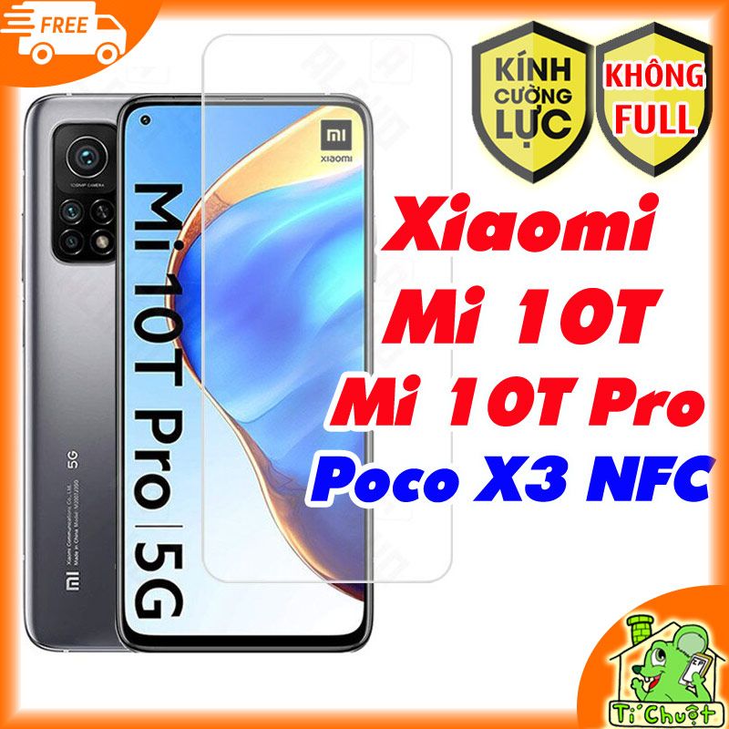 Kính CL Xiaomi Mi 10T PRO 5G/ POCO X3 PRO/NFC - Không FULL, 9H-0.26mm