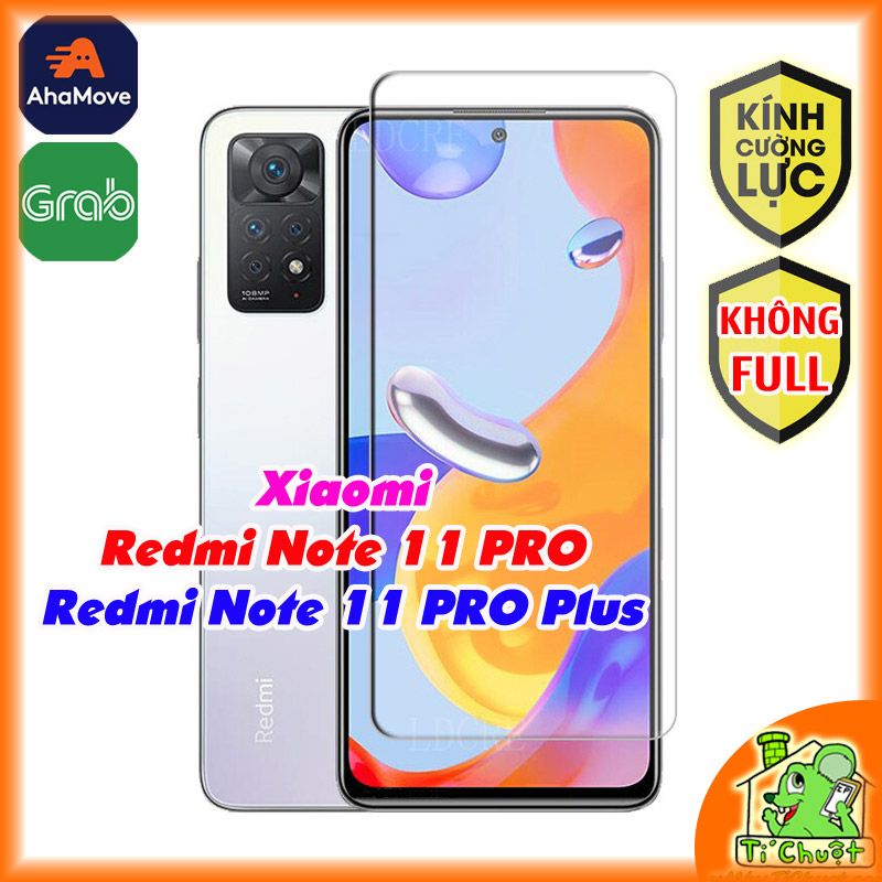 Kính CL Xiaomi Redmi Note 11 PRO/ 11 PRO Plus Không FULL 2.5D-9H-0.26mm