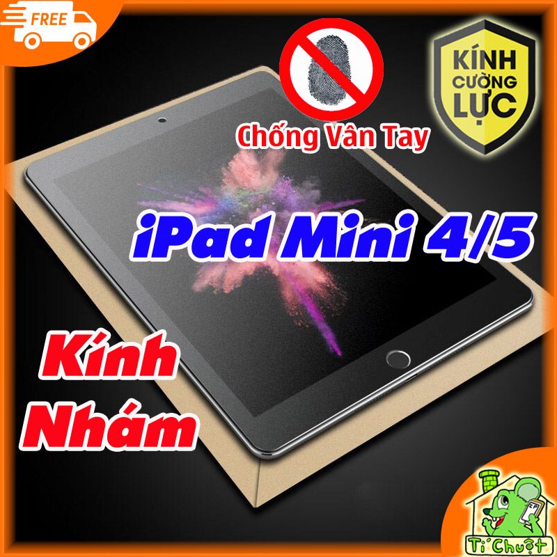 Kính CL iPad Mini 4/ Mini 5 Cường Lực Nhám Chống Vân Tay
