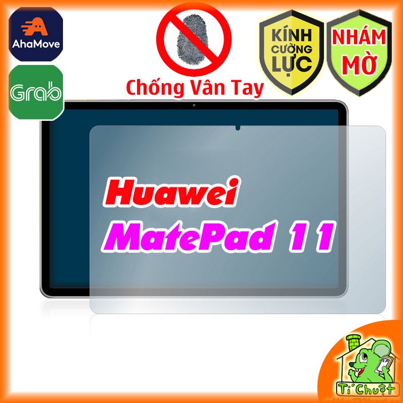 Kính CL MTB Huawei MatePad 11 2021 Nhám Chống Vân Tay Cường Lực 9H-0.26mm