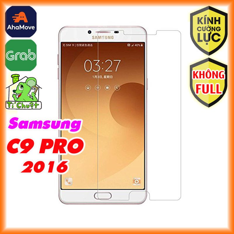 Kính CL Samsung C9 Pro Cường Lực 2.5D Không FULL 9H-0.26mm