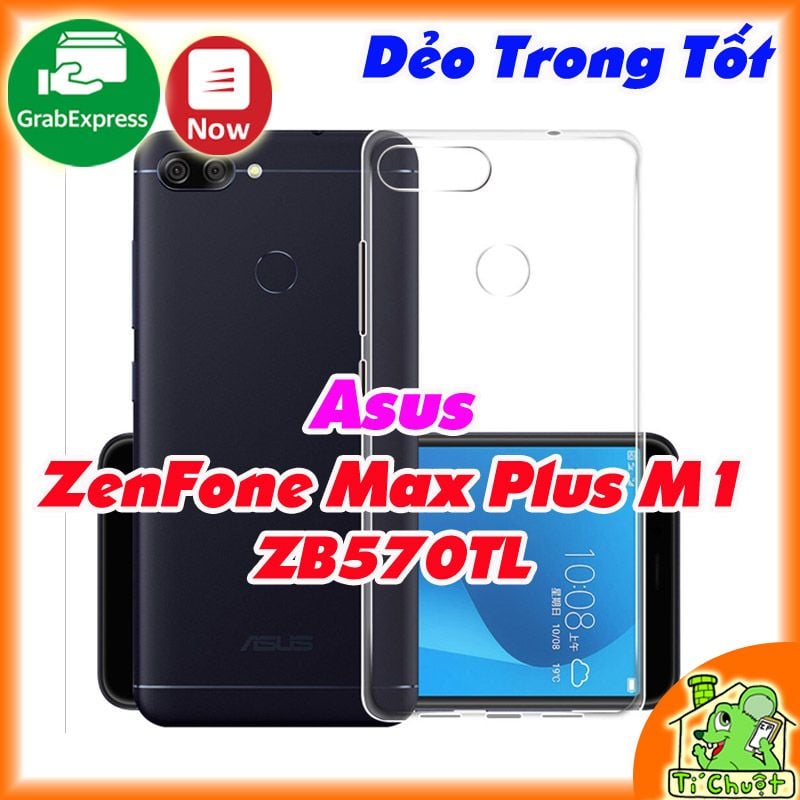 Ốp lưng Asus Zenfone Max Plus M1 ZB570TL Silicon Loại Tốt Dẻo Trong Suốt