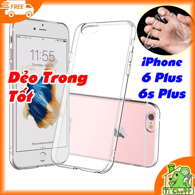 Ốp lưng iPhone 6 Plus/ 6s Plus Silicon Loại Tốt Dẻo Trong Suốt
