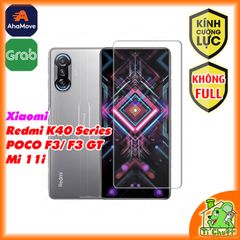 Kính CL Xiaomi Mi 11i/ Poco F3/ F3 GT- Redmi K40/ K40 Gaming- Không FULL, 9H-0.26mm