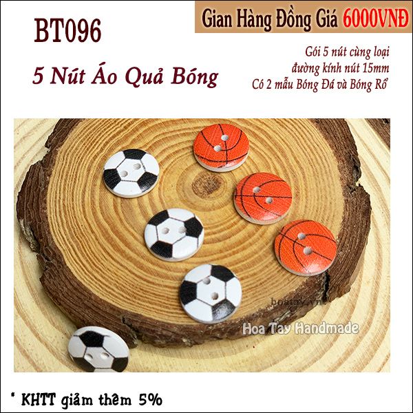 Nút áo gỗ hình trái banh bóng đá và banh bóng rổ BT096