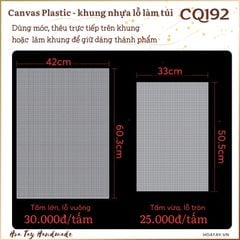 Canvas Plastic CQ192 - Khung Nhựa Lỗ Đa Năng Dành Cho Handmade