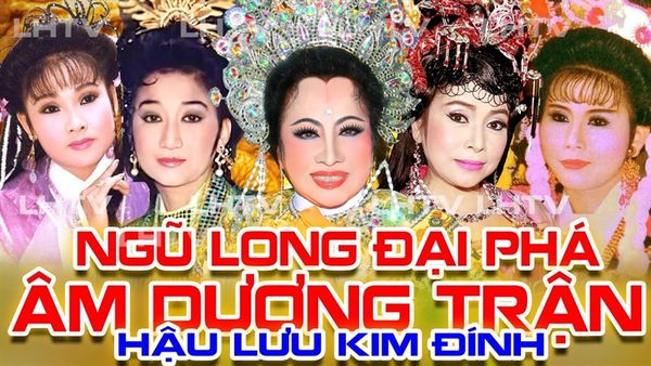  Cải lương Ngũ long đại phá âm dương trận 