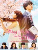  Tháng 4 là lời nói dối của em - Shigatsu wa Kimi no Uso - 四月は君の嘘 - 2017 