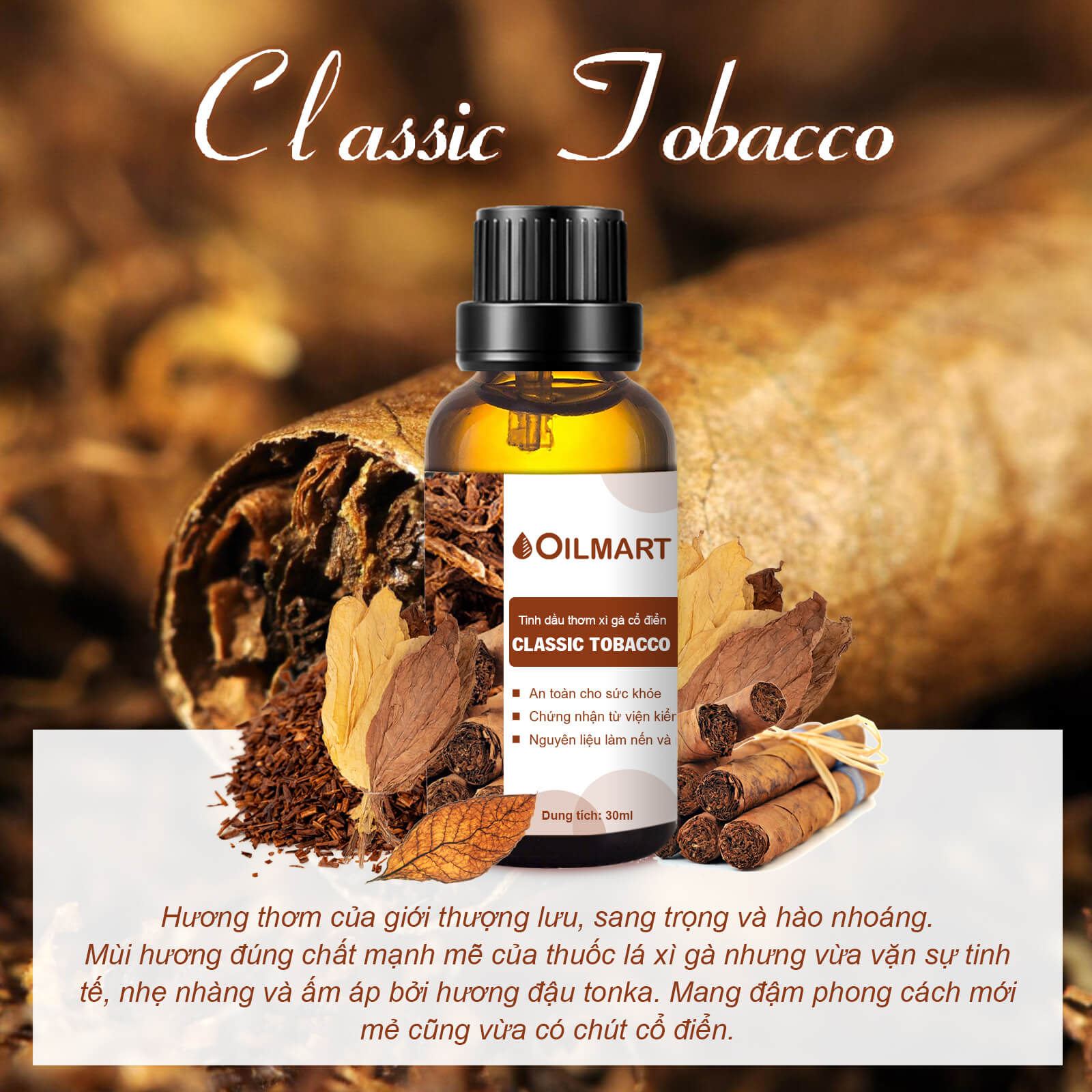 Tinh Dầu Thơm Xì Gà Cổ Điển Oilmart Classic Tobacco Essential Oil Blend