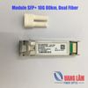 Module quang SFP+ 10G 80km Huawei OSX080A00 10G-1550NM-80KM-SM-SFP+