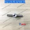 Dụng cụ doa đầu cáp Feeder 1/2