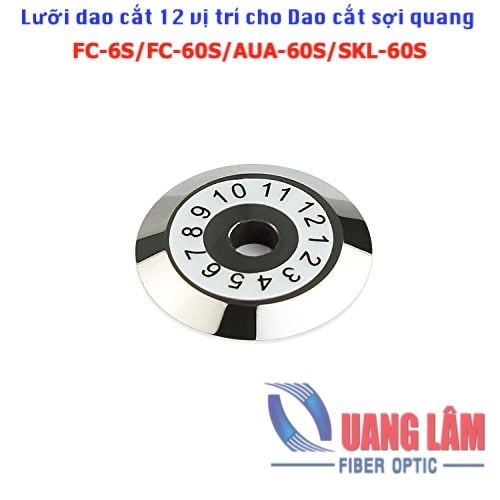 Lưỡi dao cắt sợi quang 12 vị trí cho Dao cắt FC-6S FC-60S