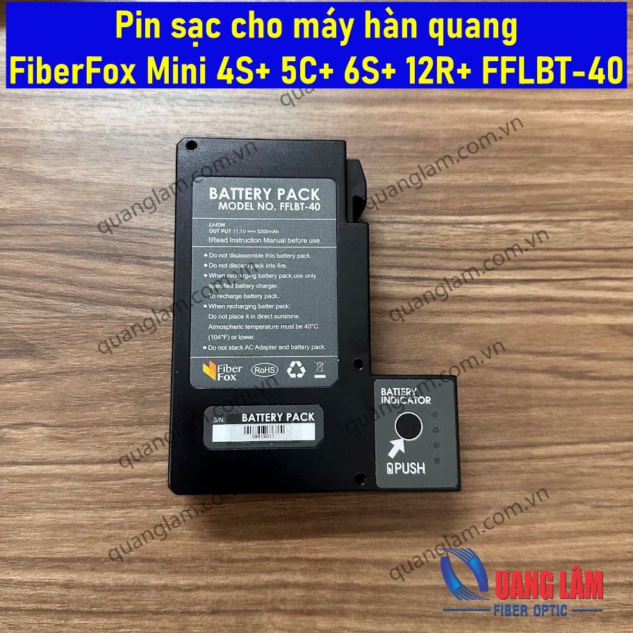 Pin sạc cho máy hàn quang FiberFox Mini 4S+ 5C+ 6S+ 12R+ FFLBT-40