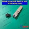 Module quang GPON ONU Stick 1.25G/2.5G ODI DFP-34CX-2C2 HSGQ SFP XPON ONU Stick