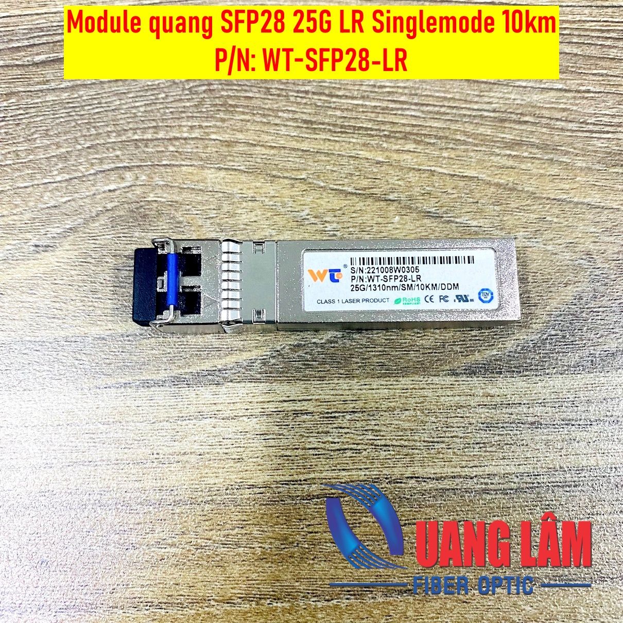 Module quang SFP28 25G LR 10KM Singlemode LC Duplex, WT-SFP28-LR