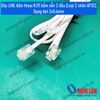 Dây LINE điện thoại RJ11 bấm sẵn 2 đầu (Loại 2 chân 6P2C) - Dạng dẹt 2x0.4mm