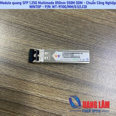 Module quang SFP 1.25G MM 850nm, 550M, P/N: WT-9110G/MM/0.5/LCDI (Chuẩn công nghiệp)