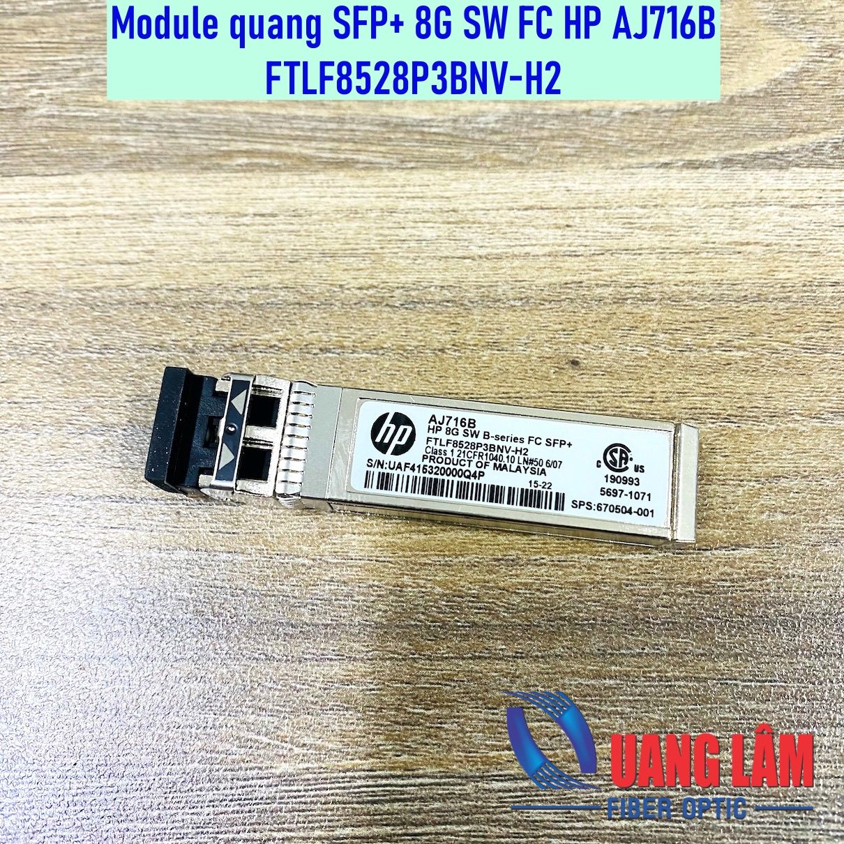 Module quang SFP+ 8G SW HP Multimode 850nm AJ716B FTLF8528P3BNV-H2