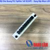 Bộ Chia Quang PLC Splitter 1x8 SC/APC - Dạng Hộp Nhựa LGX