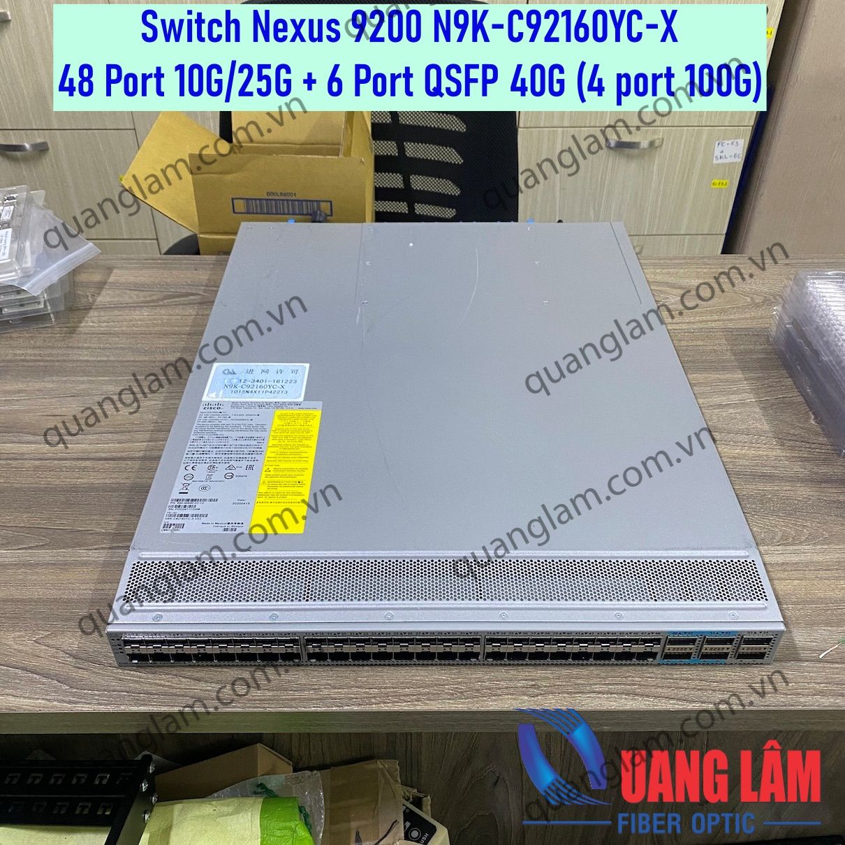 Switch N9K-C92160YC-X Cisco Nexus 9K Fixed with 48 Port 1G/10G/25G SFP+ and 6 Port QSFP 40G (Bao gồm 4 Port QSFP28 100G)
