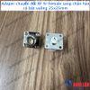Adaper chuyển đổi RF N-Female sang chân hàn có bát vuông 25x25mm