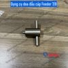 Dụng cụ doa đầu cáp Feeder 7/8