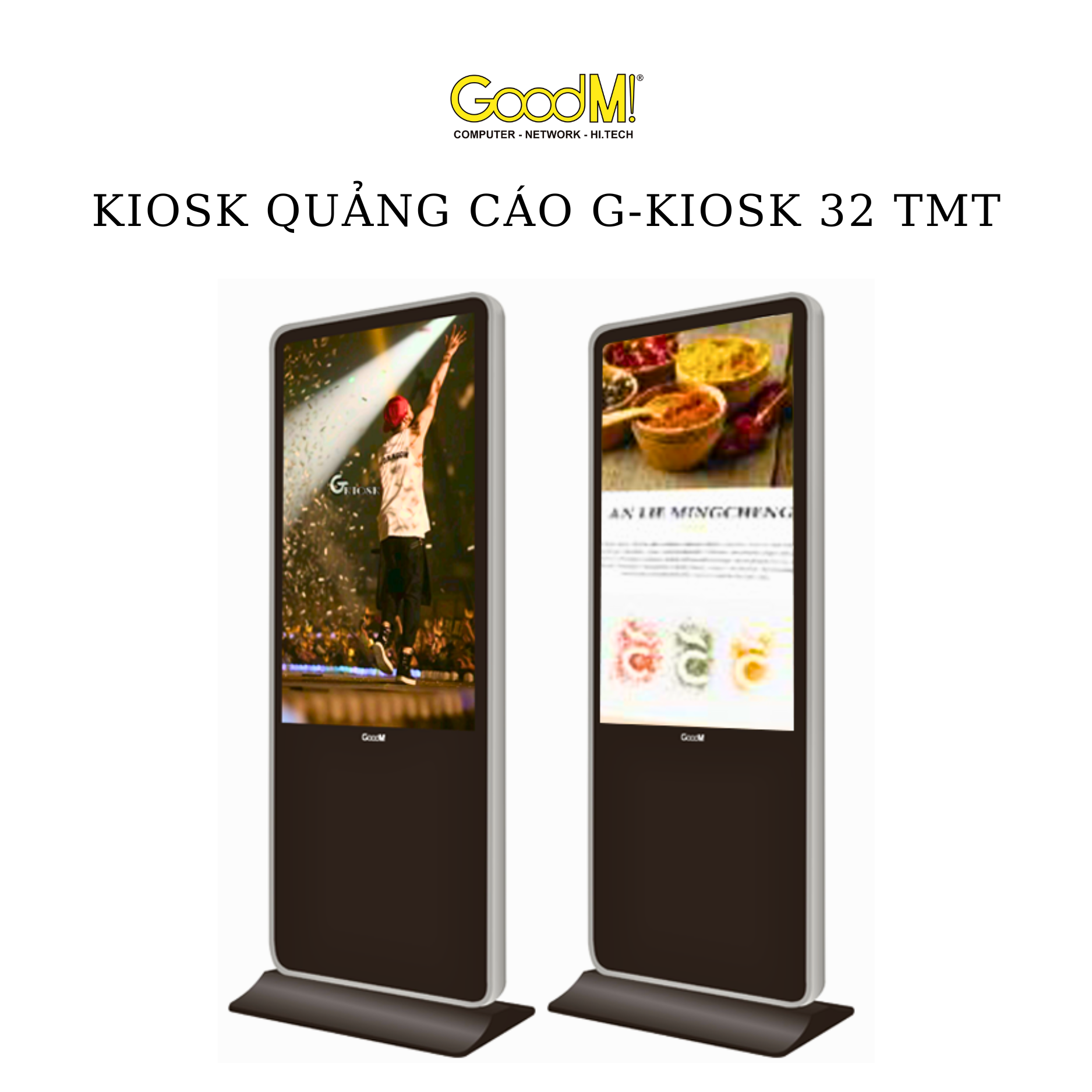  Kiosk Quảng Cáo G-KIOSK 32 TMT 