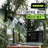  Podcast Microphone Shure MV7+, Dynamic – thu âm giọng nói rõ ràng, giảm tiếng ồn 