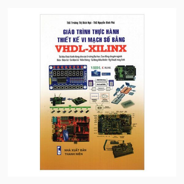  ​Giáo Trình Thực Hành Thiết Kế Vi Mạch Số Bằng VHDL-XILINX 