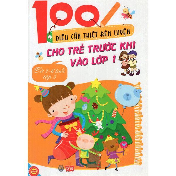  100 Điều Cần Thiết Rèn Luyện Cho Trẻ Trước Khi Bước Vào Lớp 1 - Tập 3 