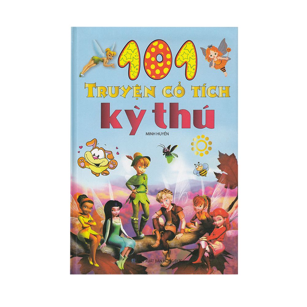  101 Truyện Cổ Tích Kỳ Thú (Bìa Cứng) 