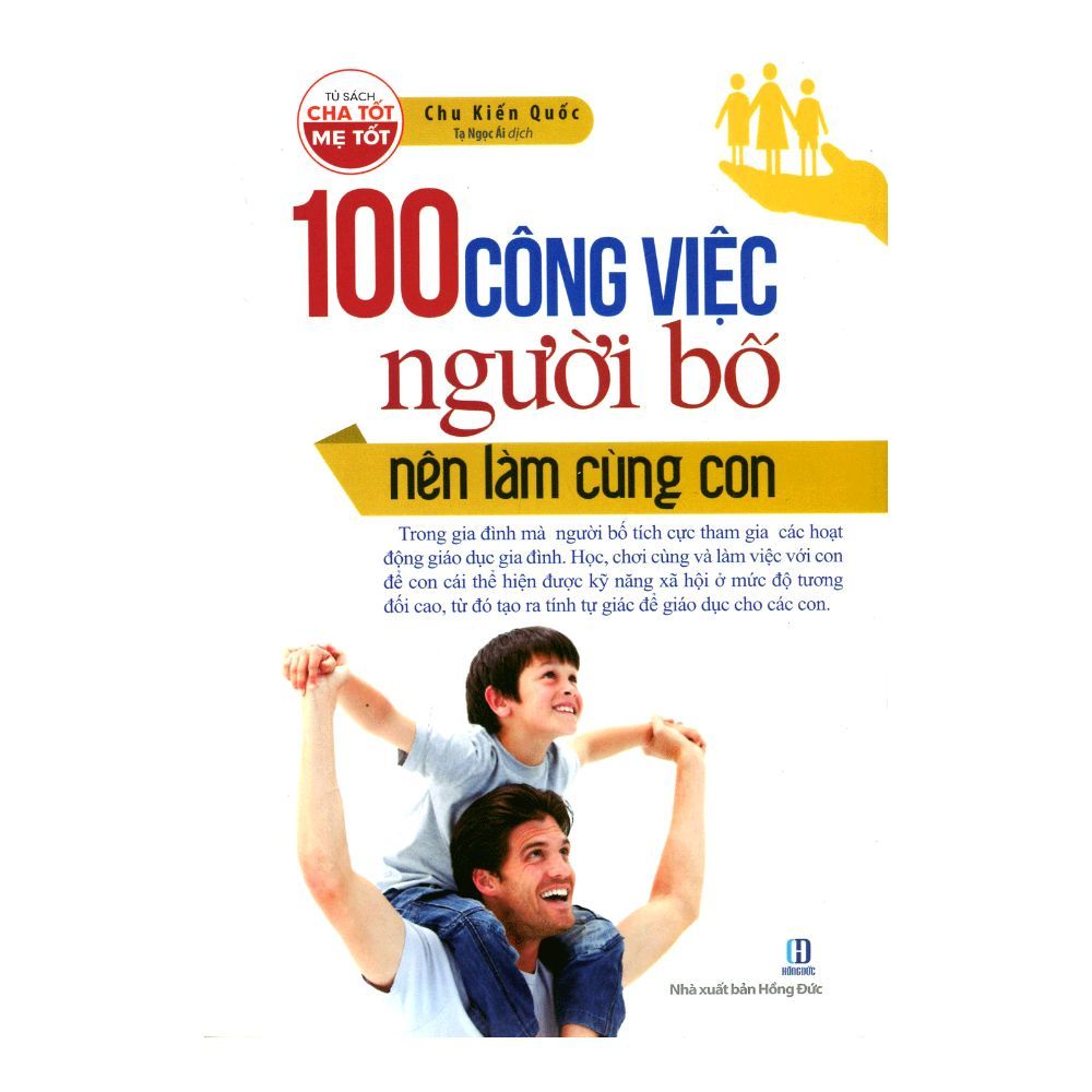  100 Công Việc Người Bố Nên Làm Cùng Con 