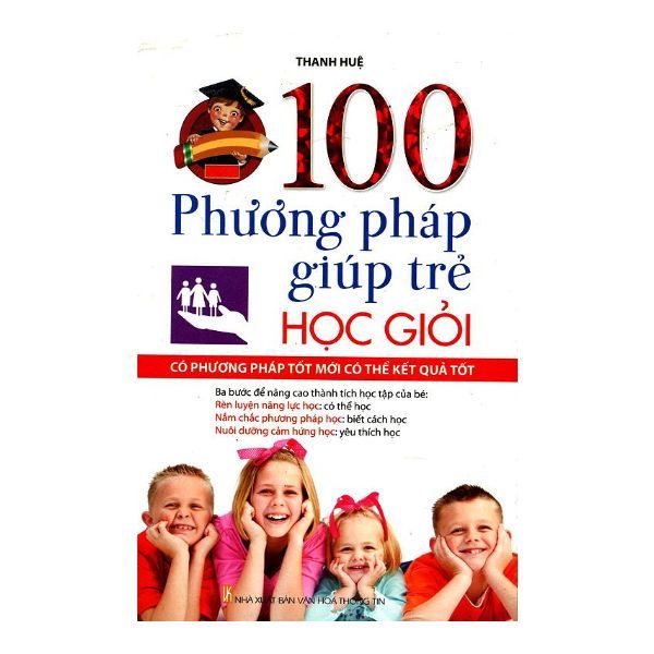  100 Phương Pháp Giúp Trẻ Học Giỏi 