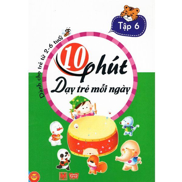  10 Phút Dạy Trẻ Mỗi Ngày (Tập 6) 