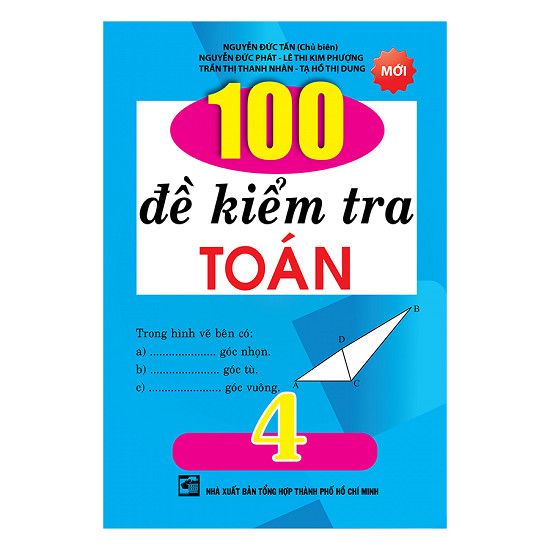  100 Đề Kiểm Tra Toán Lớp 4 