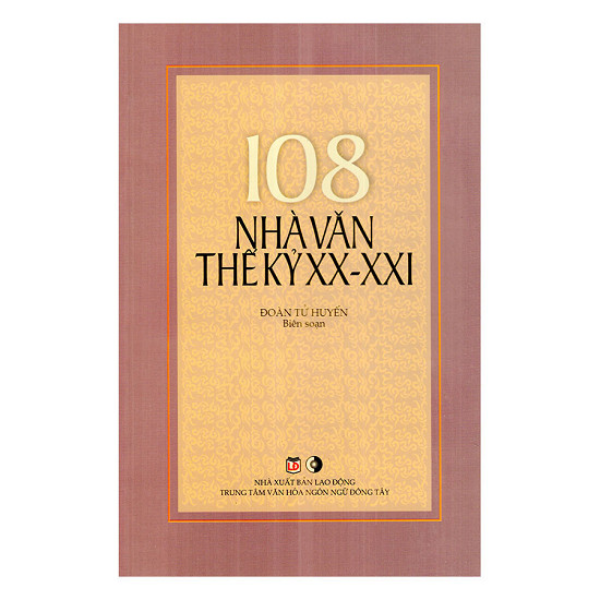  108 Nhà Văn Thế Kỷ XX - XXI 